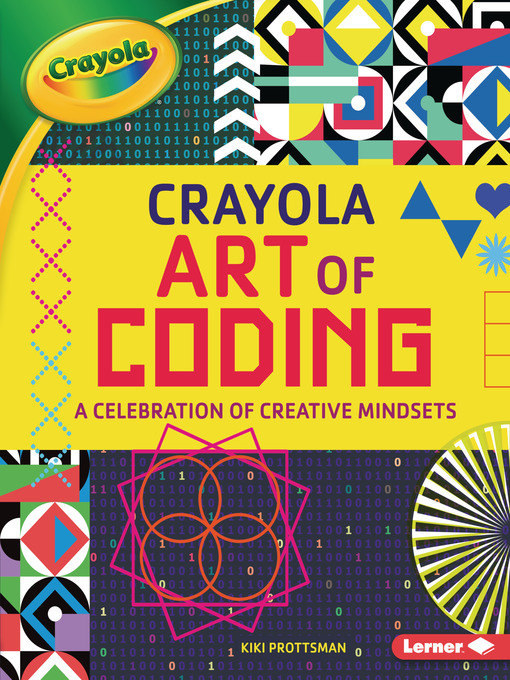 Title details for Crayola ® Art of Coding by Kiki Prottsman - Available